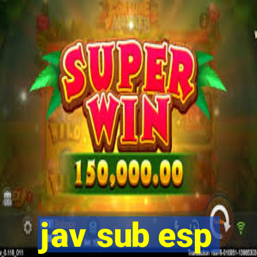 jav sub esp